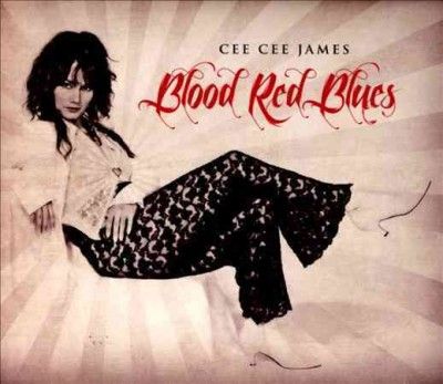 Cee Cee James - Blood Red Blues (CD)