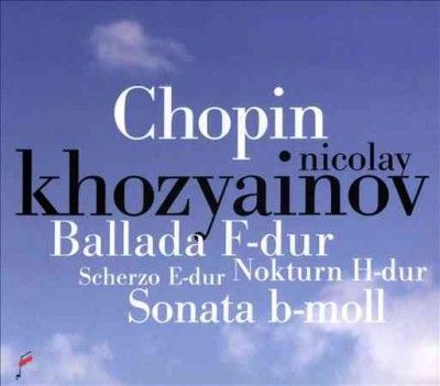 Chopin: Ballada F-dur/Scherzo E-dur/Nokturn H-dur/... (CD / Album)