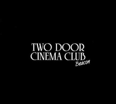 Two Door Cinema Club - Beacon (CD)