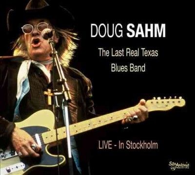 Doug Sahm - Last Real Texas Blues Band: Live In St (CD)