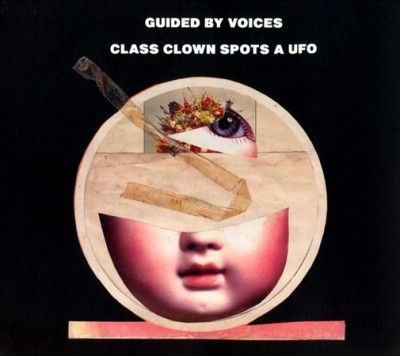Guided By Voices - Class Clown Spots A Ufo (CD)