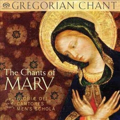 Glorae Dei Cantores - Chants Of Mary (CD)