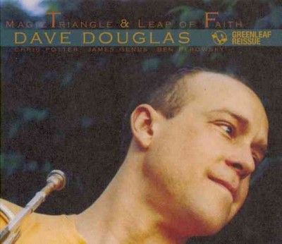 Dave Douglas - Magic Triangle/leap Of Faith (CD)