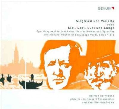 Siegfried Und Violetta Oder List, Last, Lust Und Lunge (CD / Album)