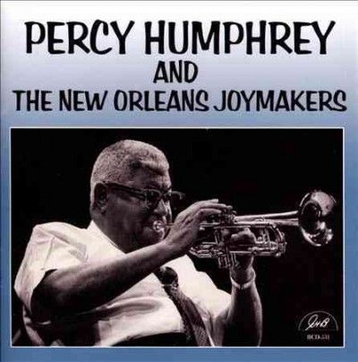 Percy Humphrey - New Orleans Joy Makers (CD)