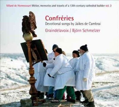 Confréries: Devotional Songs By Jaikes De Cambrai (CD / Album Digipak)