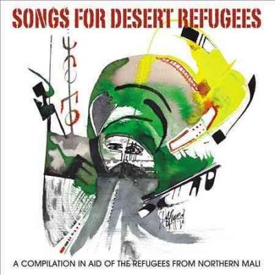 Songs for Desert Refugees (CD / Album)