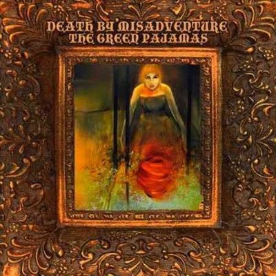 Green Pajamas - Death By Misadventure (CD)