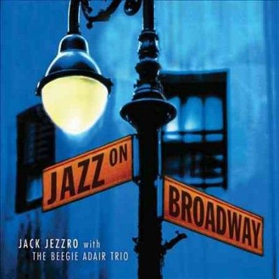 Jack Jezzro - Jazz On Broadway: Jazz Guitar Tribute (CD)