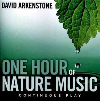 David Arkenstone - One Hour Of Nature Music: For Massage (CD)
