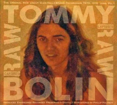 Tommy Bolin - Original Raw Uncut Glen Holly Studio (CD)
