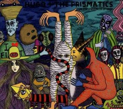 Hugo &amp; The Prismatic - Consequences Of Loop (CD)