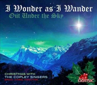 Copley Singers - I Wonder As I Wander Out Under The Sk (CD)