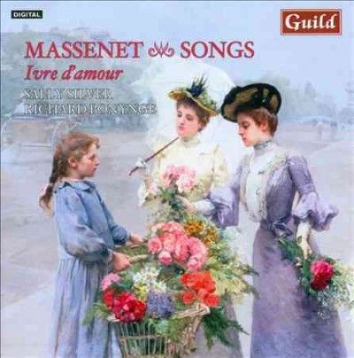 Ivr D'amour:Songs by Jules Massenet - (Import CD)