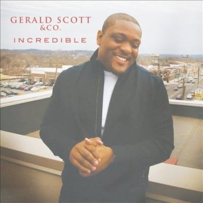 Gerald &amp; Comp Scott - Incredible (CD)