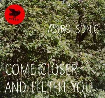 Come Closer and I'll Tell You (CD / Album)