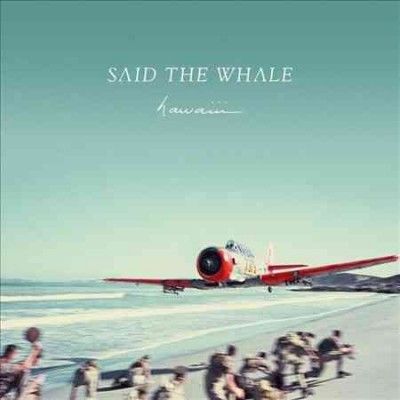 Said The Whale - Hawaiii (CD)
