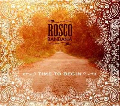 Rosco Bandana - Time To Begin (CD)