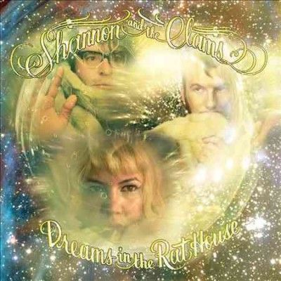 Shannon And The Clam - Dreams In The Rat House (CD)