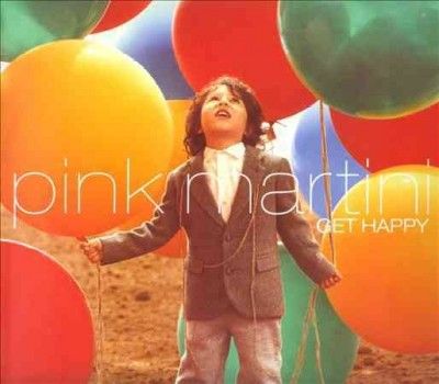 Pink Martini - Get Happy (CD)