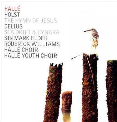 Holst: The Hymn of Jesus/Delius: Sea Drift &amp; Cynara (CD / Album)