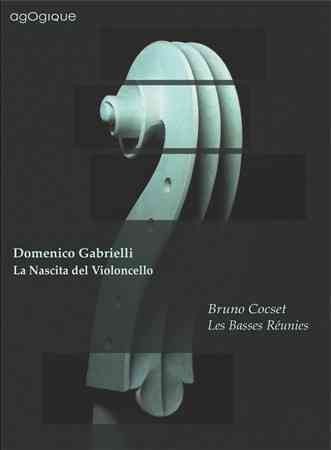 Gabrielli:La Nascita Del Violoncello - (Import CD)