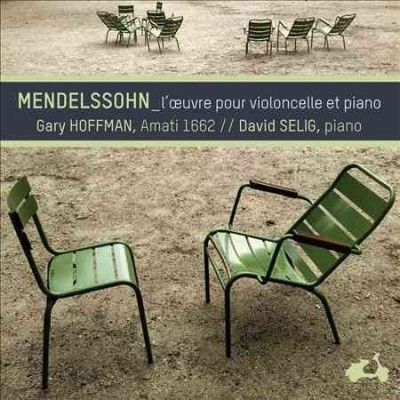Mendelssohn: L'oeuvre Pour Violoncelle Et Piano (CD / Album Digipak)