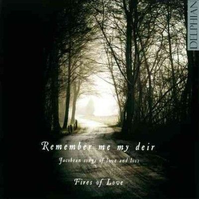 Remember Me My Deir:Jacobean Songs of - (Import CD)