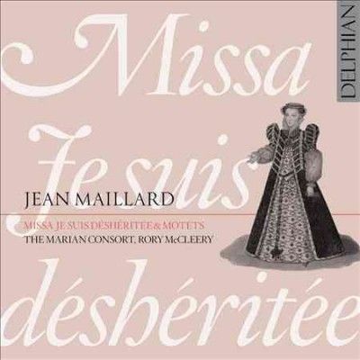 Maillard:Missa Je Suis Desheritee Mot - (Import CD)