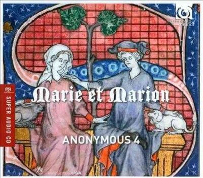 Anonymous 4 - Marie Et Marion: Motets &amp; Chansons (CD)