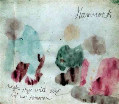 Hammock - Maybe They Will Sing For Us Tomorrow (CD)