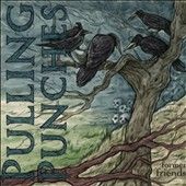 Pulling Punches - Former Friends (CD)