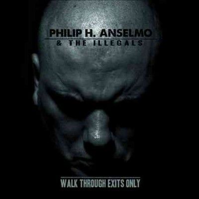 Philip H. Anselmo - Walk Through Exits Only (CD)