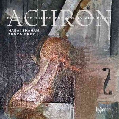 Hagai Shaham - Achron: Complete Suites For Violin &amp; P (CD)