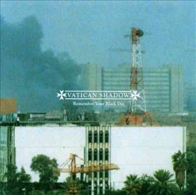 Vatican Shadow - Remember Your Black Day (CD)