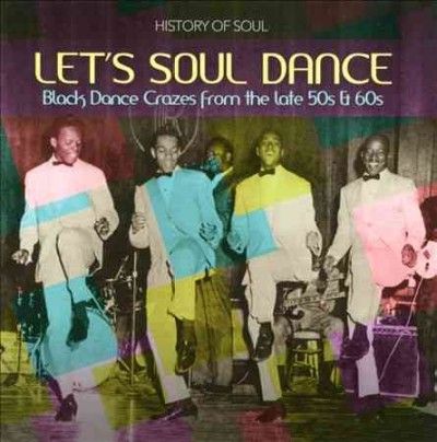 Various - Let's Soul Dance: Black Dance Crazes 1 (CD)
