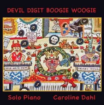 Caroline Dahl - Devil Digit Boogie Woogie (CD)