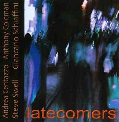 Andrea Centazzo - Latecomers (CD)
