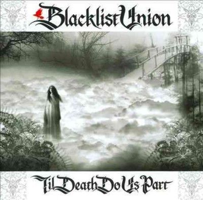 Blacklist Union - Til Death Do Us Part (CD)