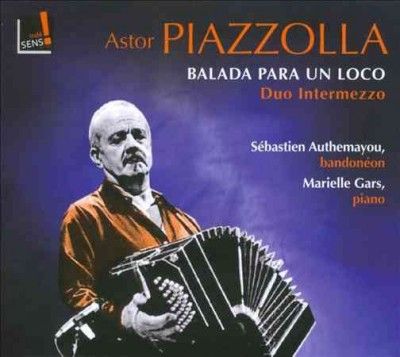 Duo Intermezzo - Piazzolla: Balada Para Un Loco (CD)