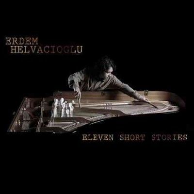 Erdem Helvacioglu - Helvacioglu: Eleven Short Stories (CD)