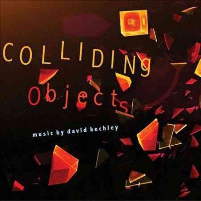 Tom Bergeron - Kechley: Colliding Objects (CD)