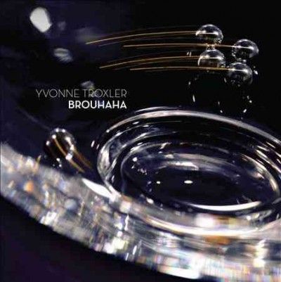 Glass Farm Ensemble - Troxler: Brouhaha (CD)