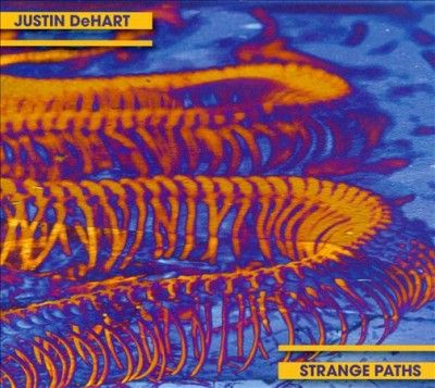 Justin Dehart - Strange Paths (CD)