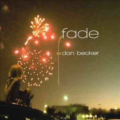 Dan Becker - Becker: Fade (CD)