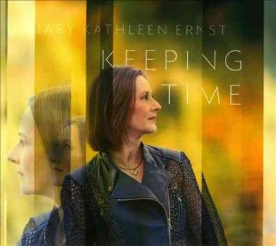 Mary Kathleen Ernst - Keeping Time (CD)