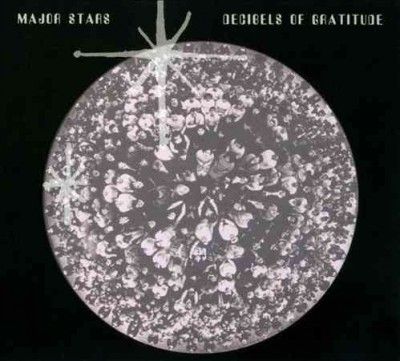 Major Stars - Decibels Of Gratitude (CD)