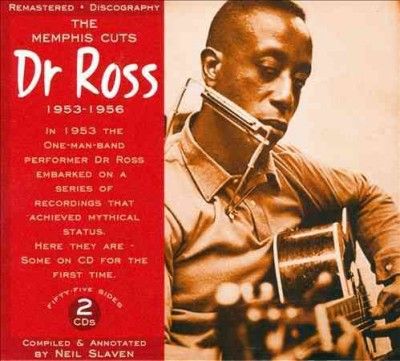 Dr Ross - Memphis Cuts 1953 - 1956 (CD)