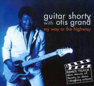 Guitar Shorty - My Way Or The Highway (CD)