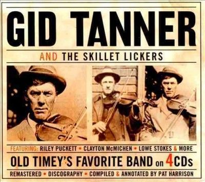 Gid &amp; The Sk Tanner - &amp; The Skillet Lickers (CD)
